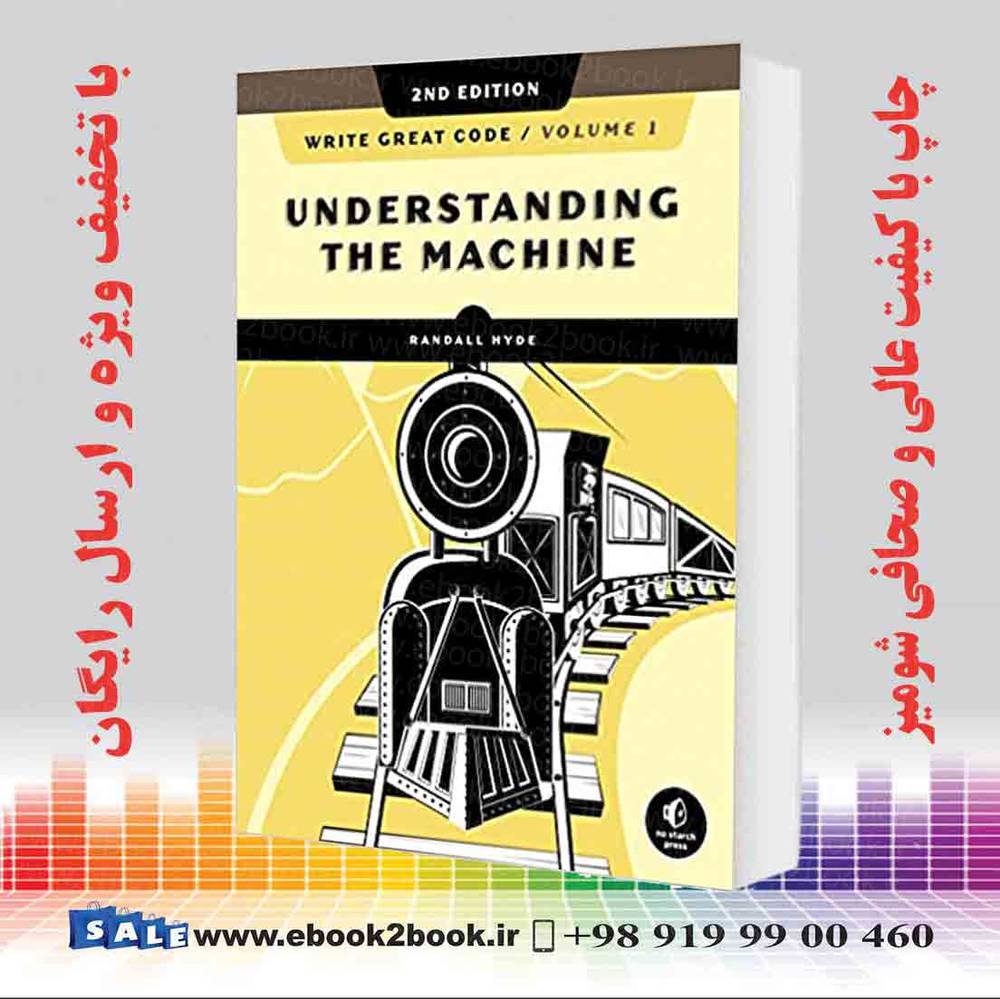 کتاب Write Great Code Volume 1,2nd Edition