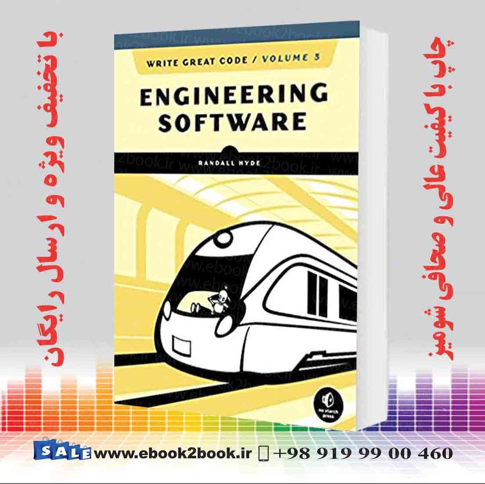 کتاب Write Great Code Volume 3 : Engineering Software