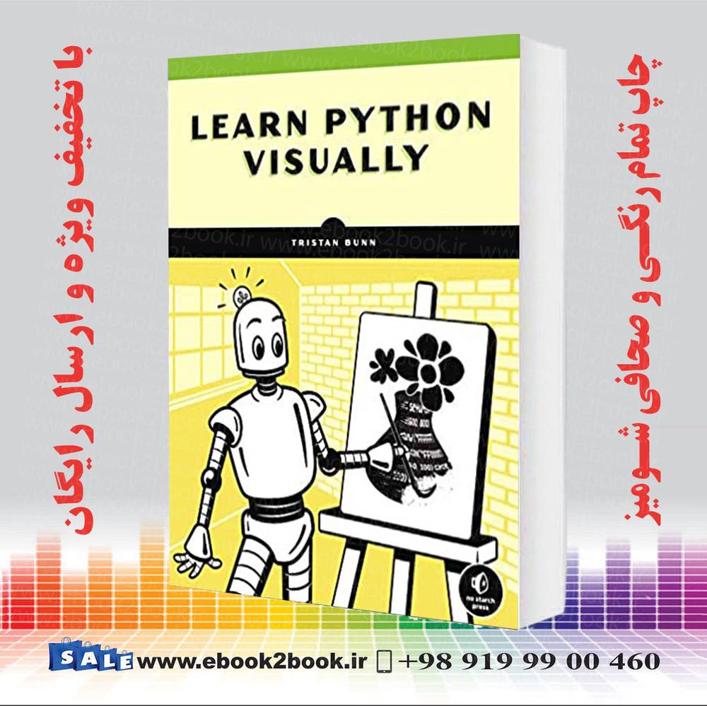 کتاب Learn Python Visually : Creative Coding with Processing.py