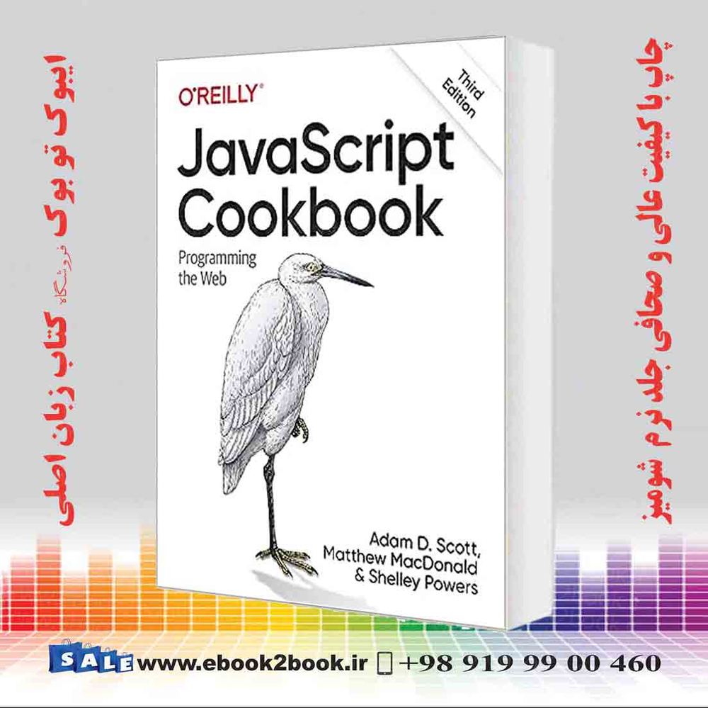 کتاب JavaScript Cookbook : Programming the Web 3rd Edition