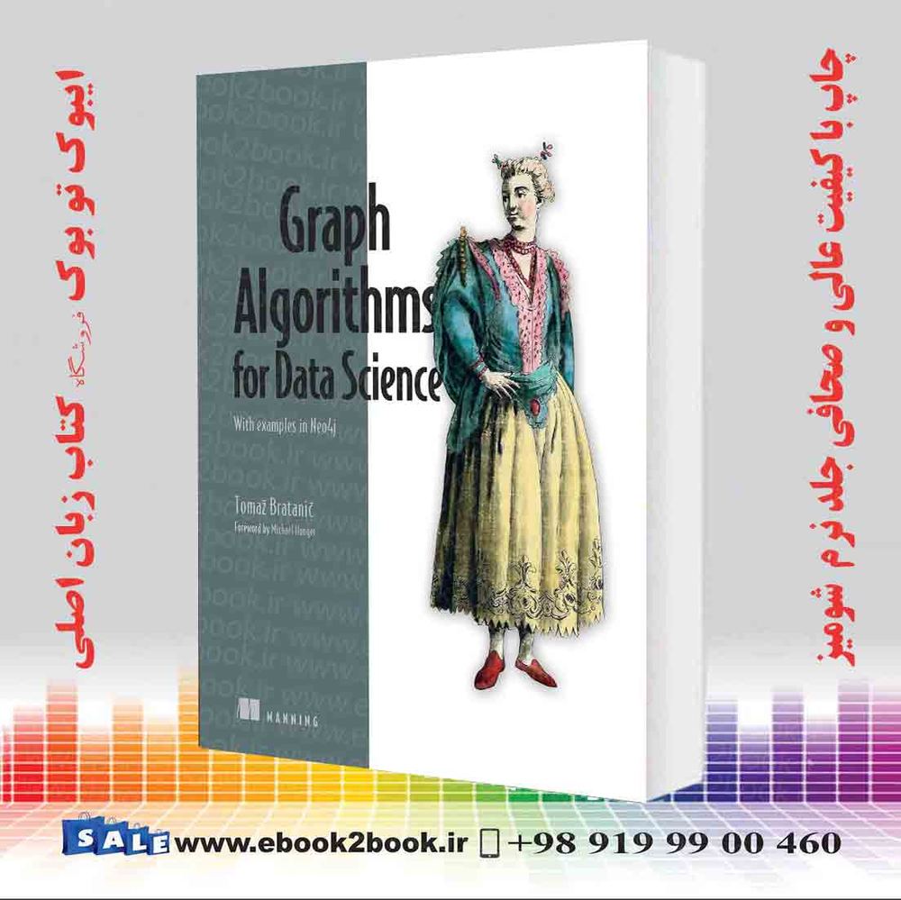 کتاب Graph Algorithms for Data Science: With examples in Neo4j