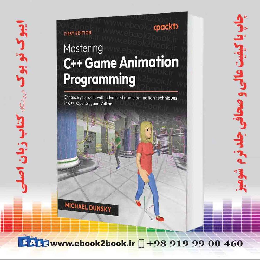 کتاب Mastering C++ Game Animation Programming