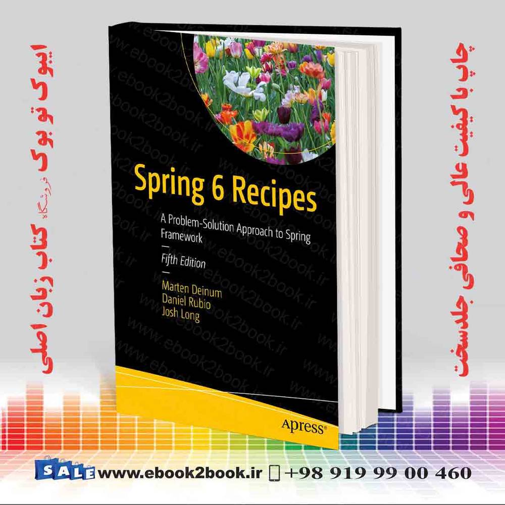 کتاب Spring 6 Recipes: A Problem-Solution Approach to Spring Framework