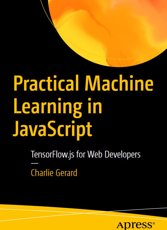 کتاب Practical Machine Learning in JavaScript