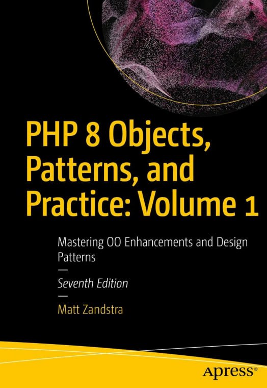 کتاب PHP 8 Objects, Patterns, and Practice: Volume 1