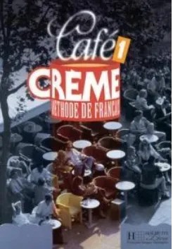 کتاب Cafe creme (1) student book,(به همراه ورک بوک) اثر مارسیا کنیمن پوجاتیک