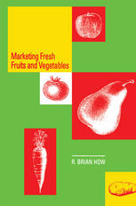 دانلود کتاب Marketing Fresh Fruits and Vegetables