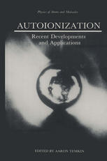 دانلود کتاب Autoionization: Recent Developments and Applications