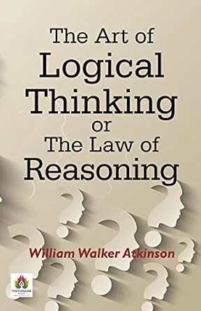 دانلود نسخه کامل کتاب زبان اصلی The Art of Logical Thinking: Mastering the Laws of Reasoning