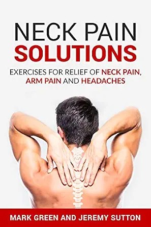 دانلود نسخه کامل کتاب زبان اصلی Neck Pain Solutions: Exercises for Relief of Neck Pain, Arm Pain, and Headaches (Chronic Pain Solutions Book 1)