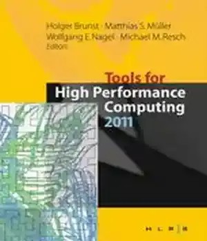 دانلود کتاب Tools for High Performance Computing 2011: Proceedings of the 5th International Workshop on Parallel Performance