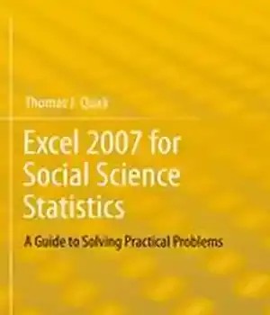 دانلود کتاب Excel 2007 for Social Science Statistics: A Guide to Solving Practical Problems