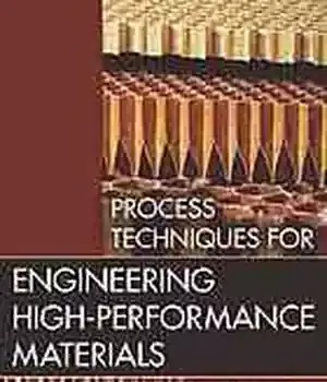 دانلود کتاب Process techniques for engineering high-performance materials