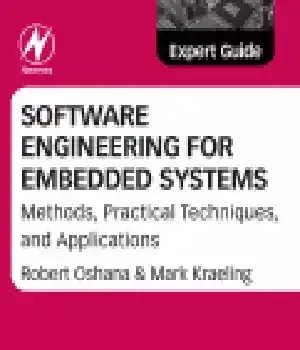 دانلود کتاب Software Engineering for Embedded Systems. Methods, Practical Techniques, and Applications