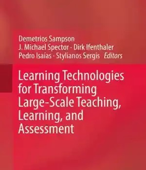 دانلود کتاب Learning Technologies for Transforming Large-Scale Teaching, Learning, and Assessment
