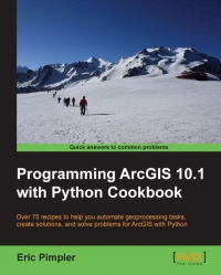 دانلود کتاب Programming ArcGIS 10.1 with Python Cookbook: Over 75 recipes to help you automate geoprocessing tasks, create solutions, and solve problems for
