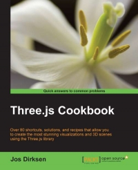دانلود کتاب Three.js Cookbook: Over 80 shortcuts, solutions, and recipes that allow you to create the most stunning visualizations 3D scenes using library
