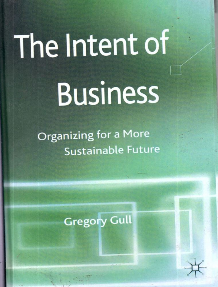 کتاب افست The Intent of Business: Organizing for a More Sustainable Future