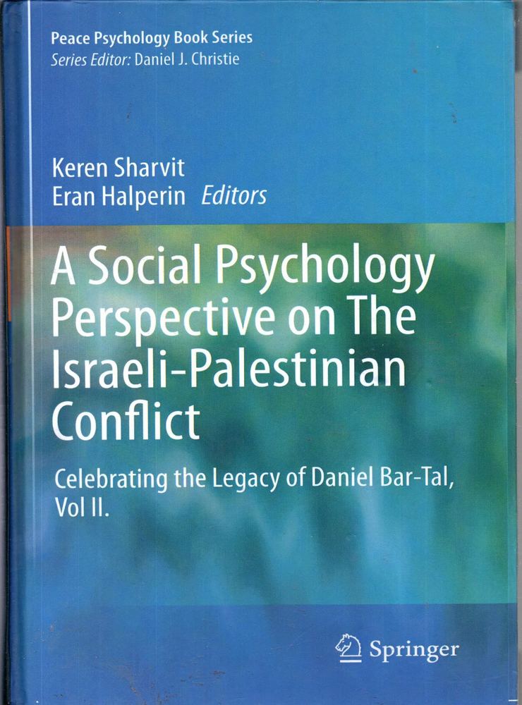 کتاب افست A Social Psychology Perspective on the Israeli-Palestinian Conflict: Celebrating the Legacy of Daniel Bar-Tal, Vol. II