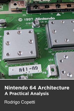 دانلود کتاب Nintendo 64 Architecture: Powerful and Complicated