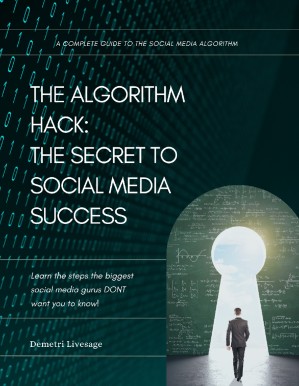 دانلود کتاب The Algorithm Hack: Secret to Social Media Success: A Complete Guide