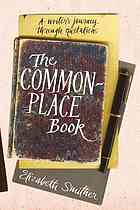 دانلود کتاب The commonplace book : a writer’s journey through quotations