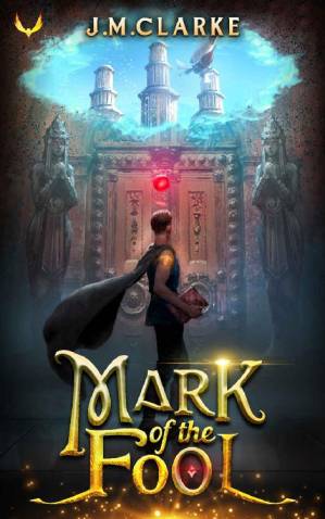 دانلود کتاب Mark of the Fool: A Progression Fantasy Epic