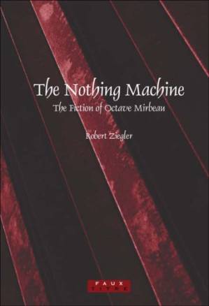 دانلود کتاب The nothing machine : fiction of Octave Mirbeau