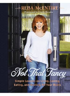 دانلود کتاب Not That Fancy : Simple Lessons on Living, Loving, Eating, and Dusting Off Your Boots