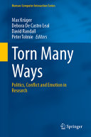 دانلود کتاب Torn Many Ways: Politics, Conflict and Emotion in Research
