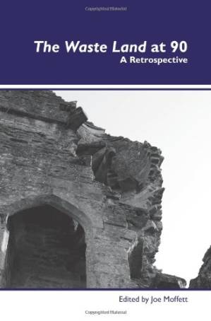 دانلود کتاب The Waste land at 90 : a retrospective