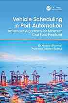 دانلود کتاب Vehicle Scheduling in Port Automation: Advanced Algorithms for Minimum Cost Flow Problems, 2nd edition