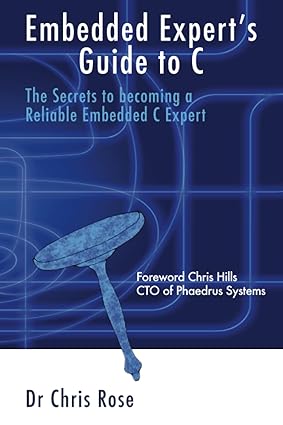 دانلود کتاب Embedded Expert’s Guide to C: The Secrets Becoming a Reliable C Expert