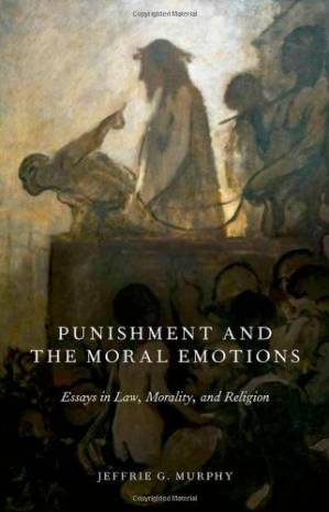 دانلود کتاب Punishment and the Moral Emotions: Essays in Law, Morality, Religion