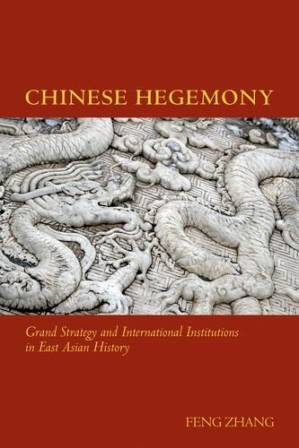 دانلود کتاب Chinese Hegemony: Grand Strategy and International Institutions in East Asian History
