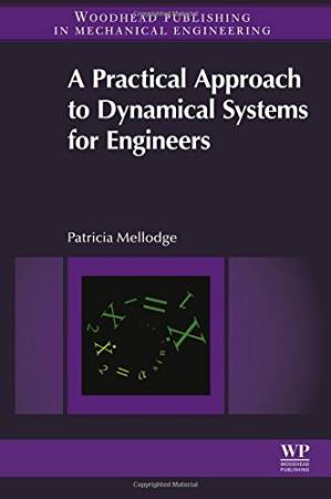 دانلود کتاب A Practical Approach to Dynamical Systems for Engineers
