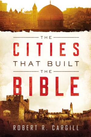 دانلود کتاب The Cities That Built Bible