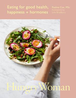 دانلود کتاب Hungry Woman: Eating for good health, happiness and hormones