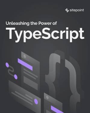 دانلود کتاب Unleashing the Power of TypeScript
