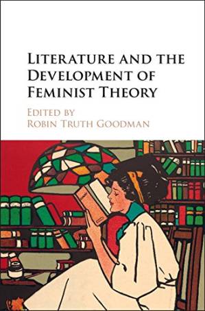 دانلود کتاب Literature and the Development of Feminist Theory