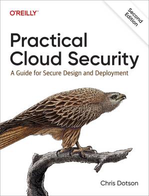 دانلود کتاب Practical Cloud Security: A Guide for Secure Design and Deployment, 2nd Edition