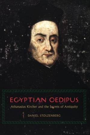 دانلود کتاب Egyptian Oedipus: Athanasius Kircher and the Secrets of Antiquity