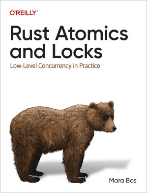 دانلود کتاب Rust Atomics and Locks: Low-Level Concurrency in Practice