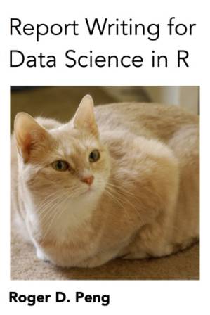دانلود کتاب Report Writing for Data Science in R