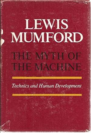 دانلود کتاب The Myth of Machine: Technics and Human Development