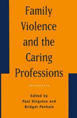 دانلود کتاب Family Violence and the Caring Professions