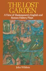 دانلود کتاب The Lost Garden: A View of Shakespeare’s English and Roman History Plays