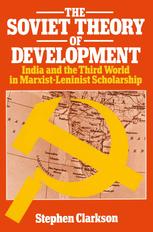 دانلود کتاب The Soviet Theory of Development: India and third world in marxist-leninist scholarship