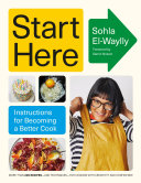 دانلود کتاب Start Here : Instructions for Becoming a Better Cook Cookbook