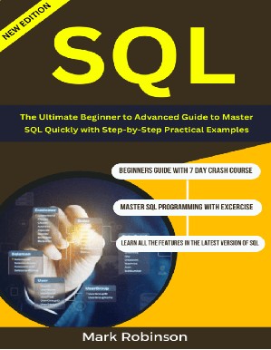 دانلود کتاب T6Sql : The Ultimate Beginner to Advanced Guide Master SQL Quickly with Step-by-Step Practical Examples